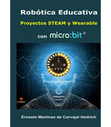 Robótica Educativa 57 Proyectos STEAM y Wearable con micro:bit
