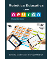 Robótica Educativa con Neuron de Makeblock - 80 Proyectos STEAM